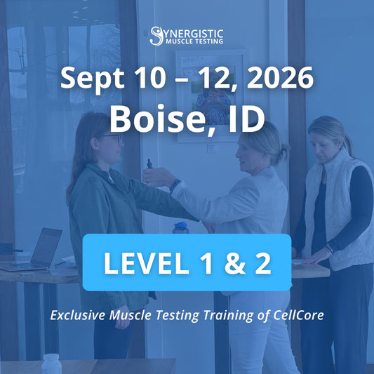 Level 1 and 2 Synergistic Muscle Testing Workshop in Boise, ID September 2026. Exclusive Muscle Testing Training of CellCore.