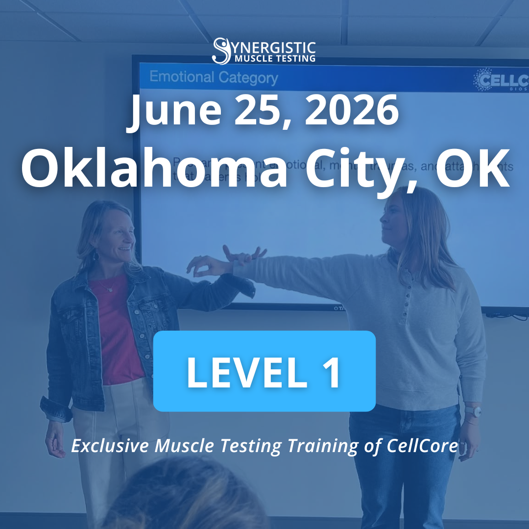 Level 1 Synergistic Muscle Testing Workshop in Oklahoma City, OK June 2026. Exclusive Muscle Testing Training of CellCore.