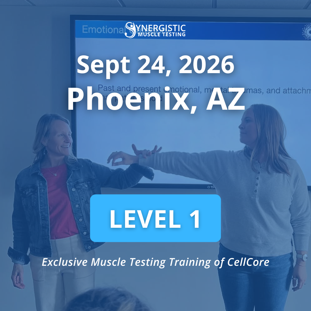 Level 1 Synergistic Muscle Testing Workshop in Phoenix, AZ September 2026. Exclusive Muscle Testing Training of CellCore.
