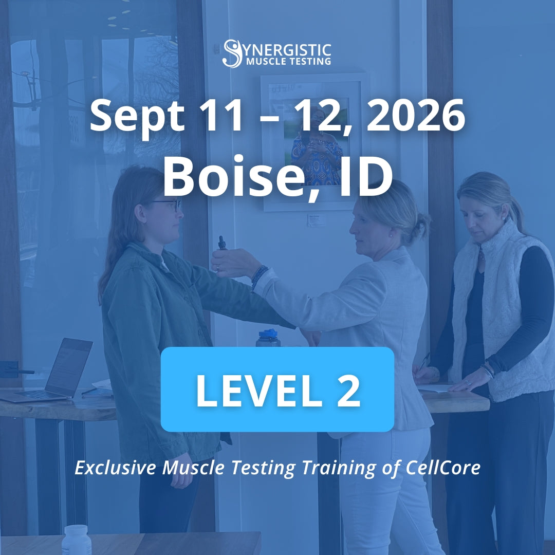 Level 2 Synergistic Muscle Testing Workshop in Boise, ID September 2026. Exclusive Muscle Testing Training of CellCore.