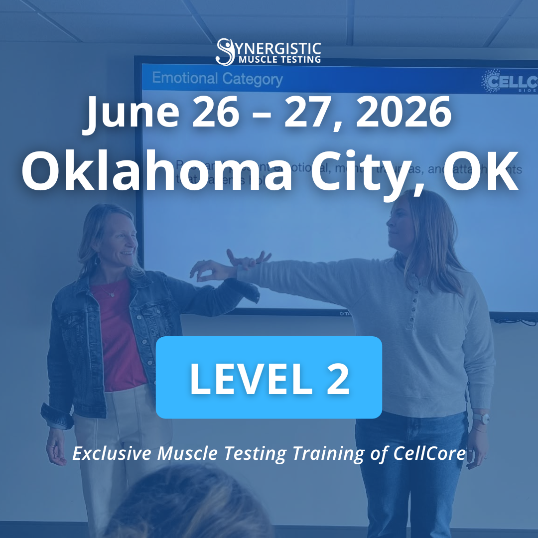 Level 2 Synergistic Muscle Testing Workshop in Oklahoma City, OK June 2026. Exclusive Muscle Testing Training of CellCore.