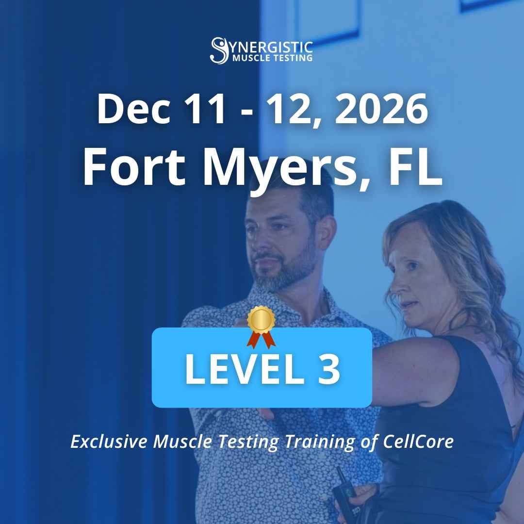 Level 3 Synergistic Muscle Testing Workshop in Fort Myers, FL December 2026. Exclusive Muscle Testing Training of CellCore.