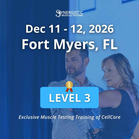 Level 3 Synergistic Muscle Testing Workshop in Fort Myers, FL December 2026. Exclusive Muscle Testing Training of CellCore.